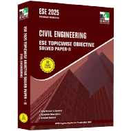 ESE 2025 - Civil Engineering ESE Topicwise Objective Solved Paper 2